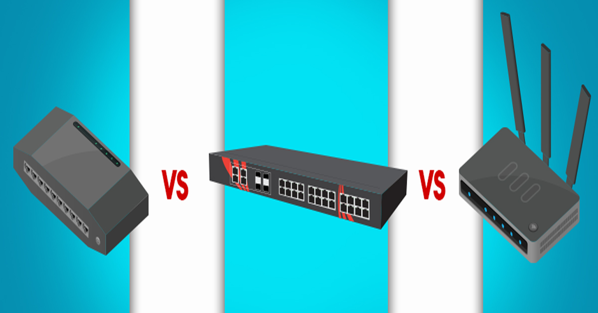 THE DIFFERENCE BETWEEN A HUB, SWITCH, & ROUTER